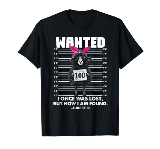 Christian, Lost Sheep Jesus, Wanted I Once was Lost T-Shirt
