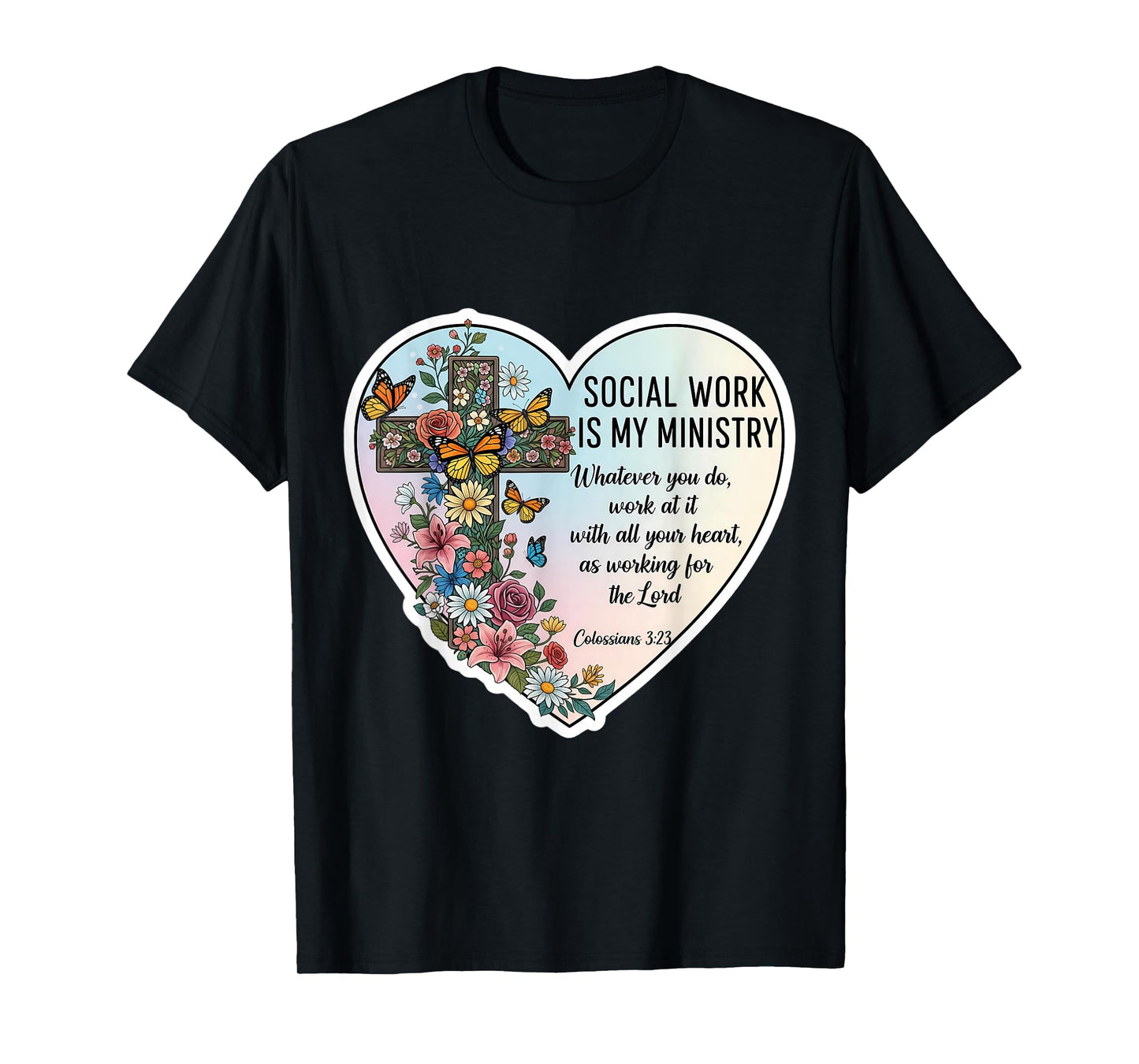 Christian Social Worker Work is My Ministry Bible Floral T-Shirt