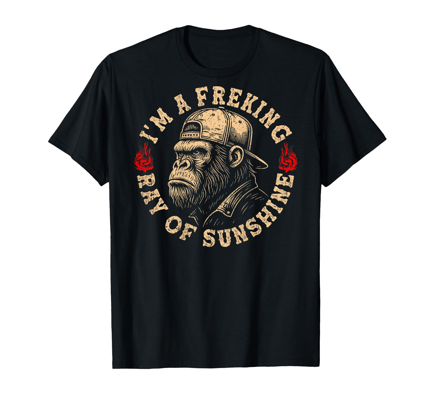 I’m A Freaking Ray of Sunshine Funny Monkey (On Back) T-Shirt