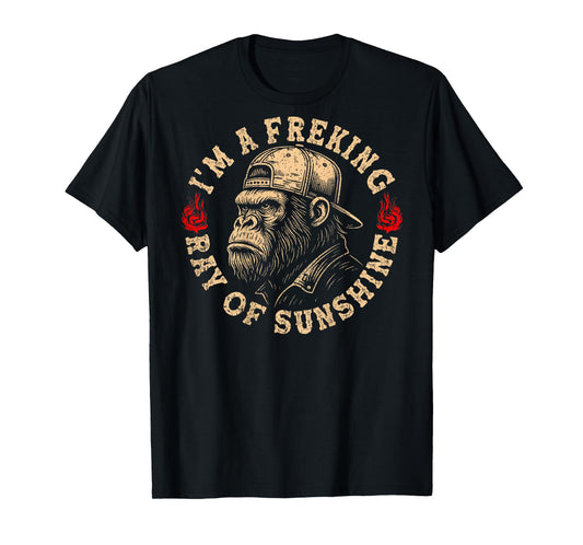 I’m A Freaking Ray of Sunshine Funny Monkey (On Back) T-Shirt