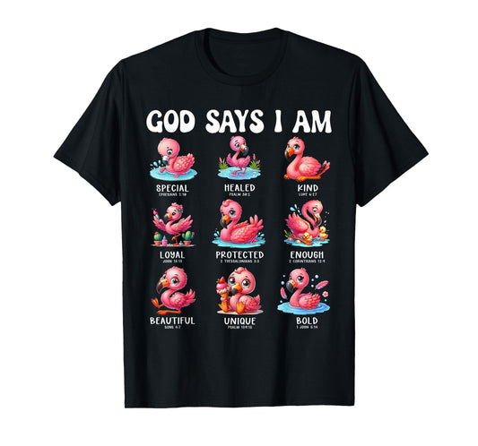 God Says I Am Cute Flamingo Scripture Bible Design T-Shirt