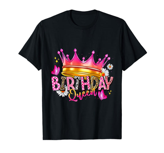 Birthday Queen Birthday Women Birthday Girl Its My Birthday T-Shirt