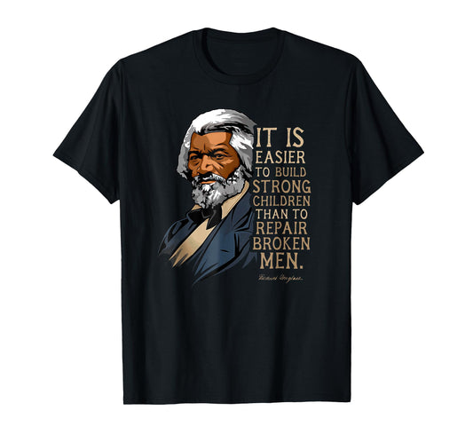 Frederick Douglass Quote for Black History Month T-Shirt