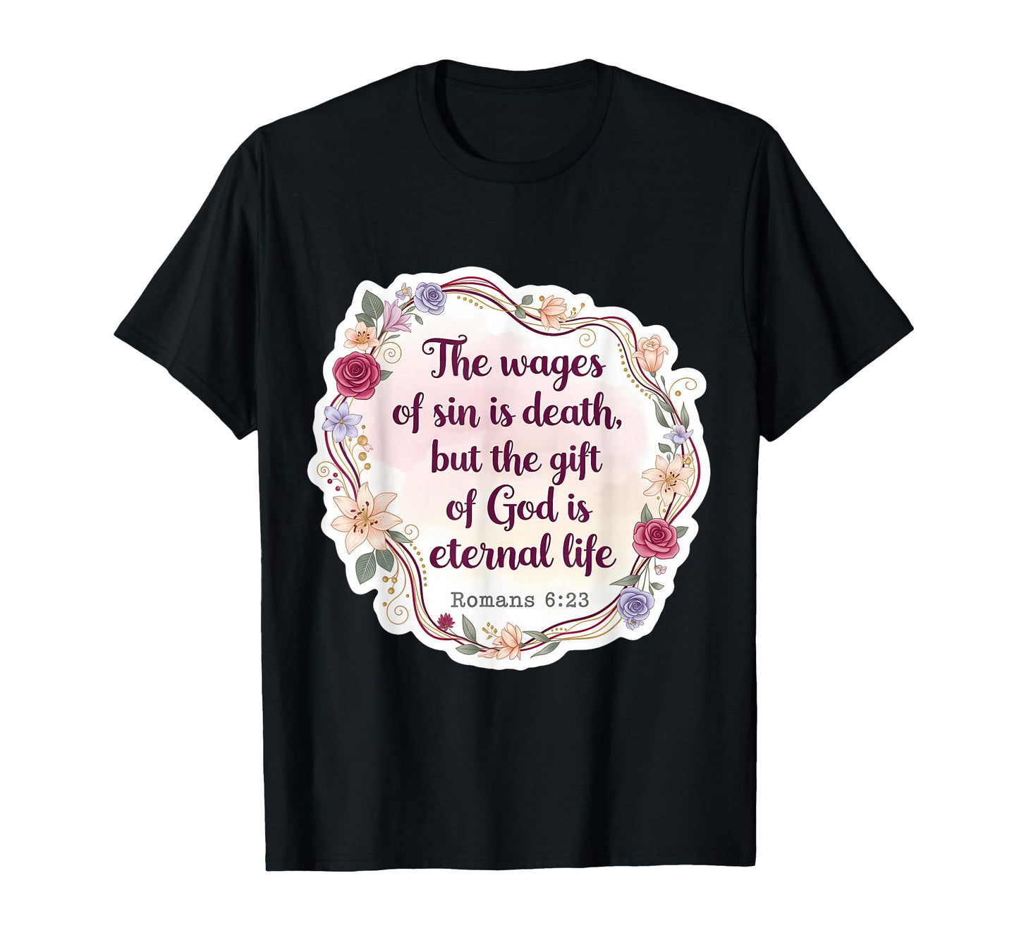 Christian Bible Verse Quote The Wages of Sin is Death Womens T-Shirt