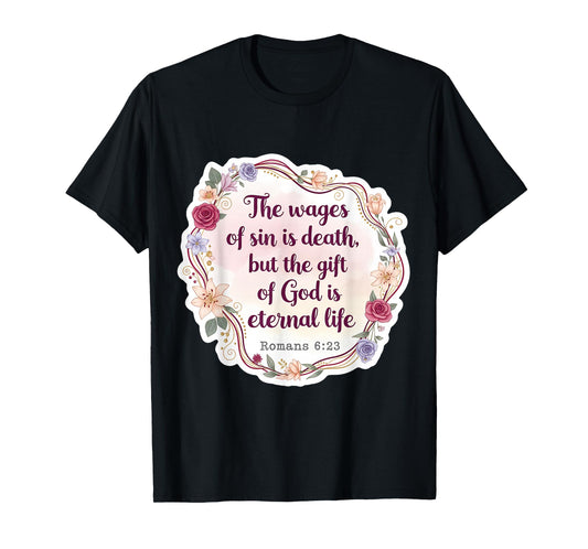 Christian Bible Verse Quote The Wages of Sin is Death Womens T-Shirt