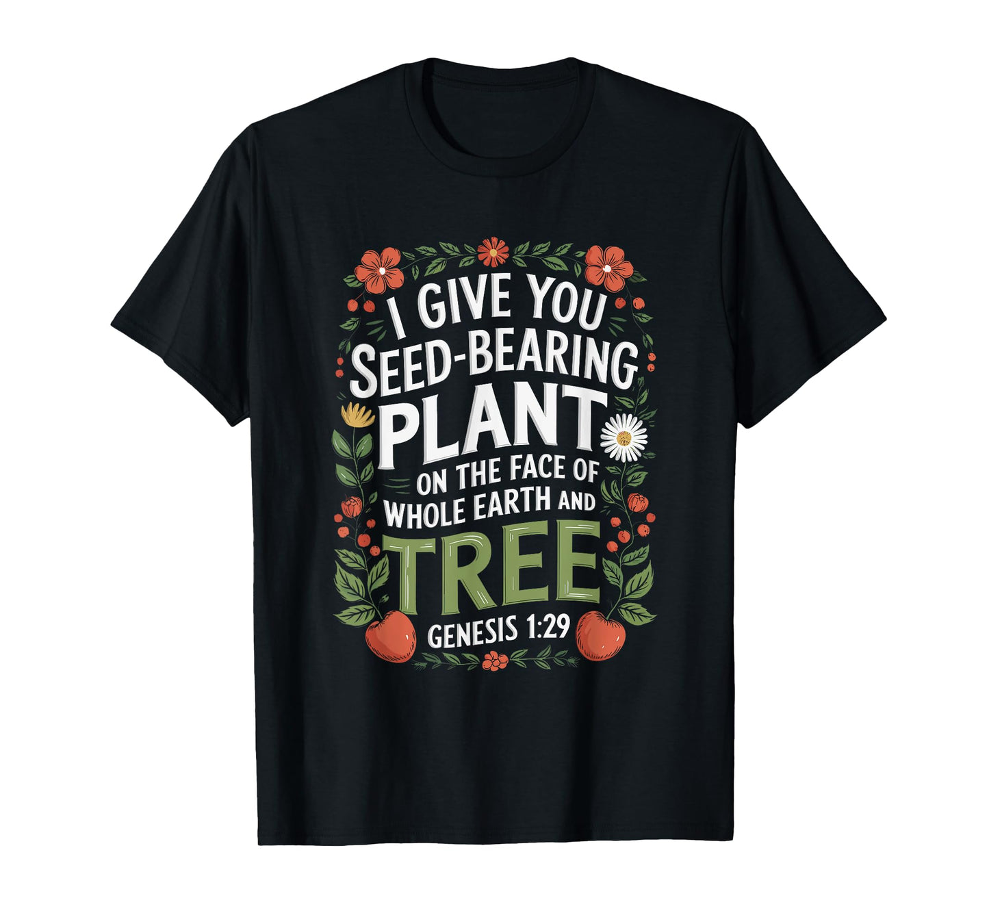 Genesis 1:29 Plant Based Diet Vegan Bible Verse T-Shirt