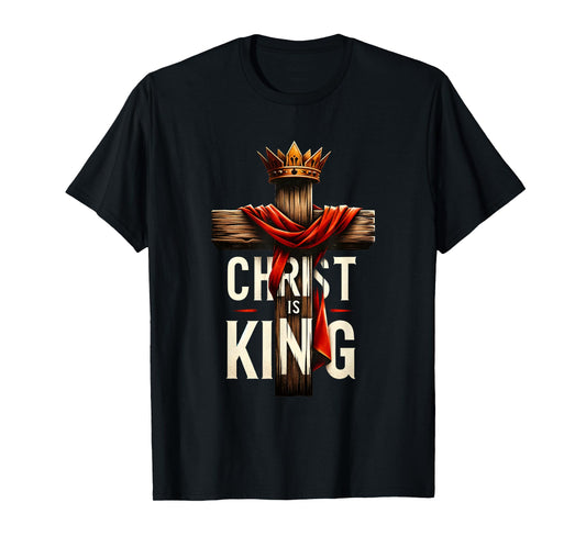 Christ Is King Christian Bible Verse Cross Jesus Lovers T-Shirt