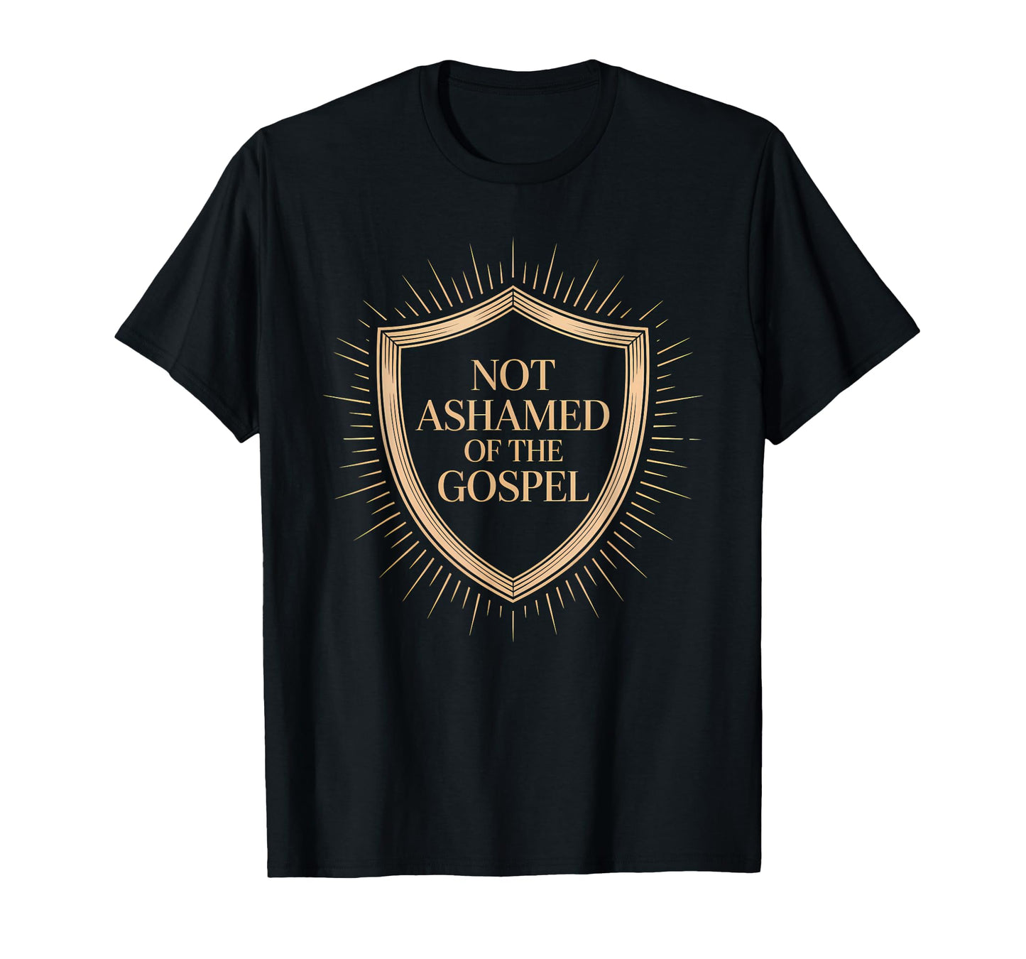 Not Ashamed of The Gospel Proud Christian Bible Verse T-Shirt