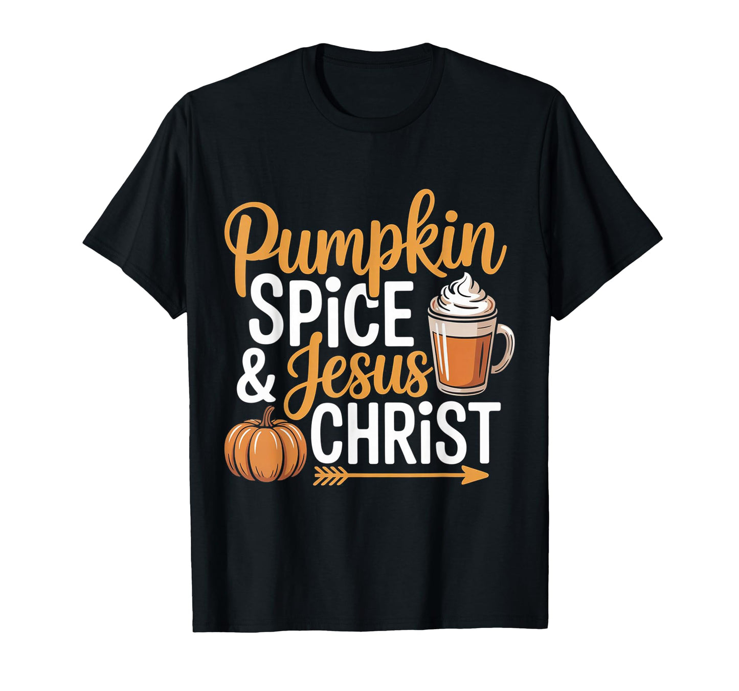 Pumpkin Spice and Jesus Christ Christian Fall Autumn Cute T-Shirt