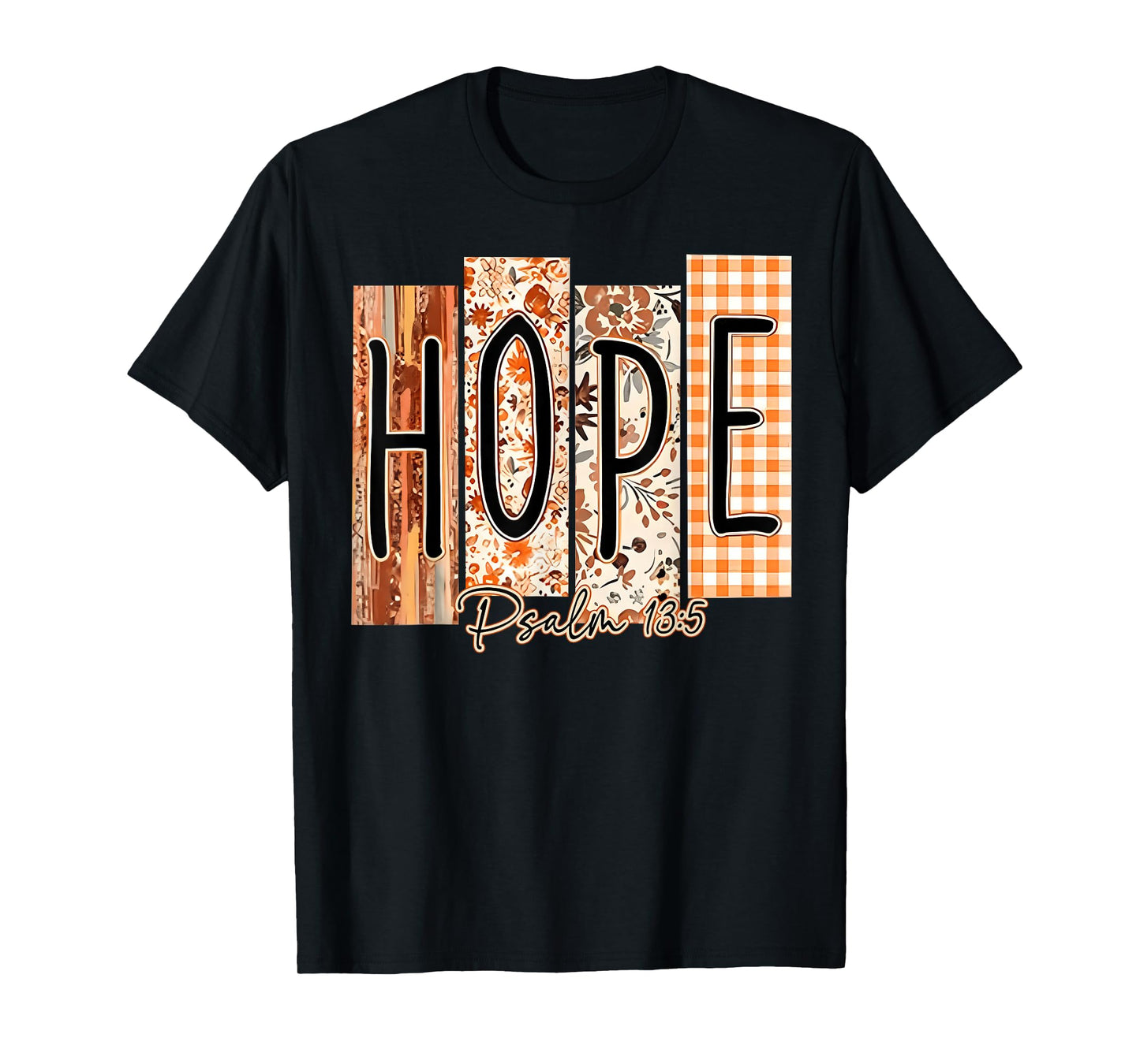 Hope Psalm 13:5 Bible Verse Fall Thanksgiving Floral T-Shirt
