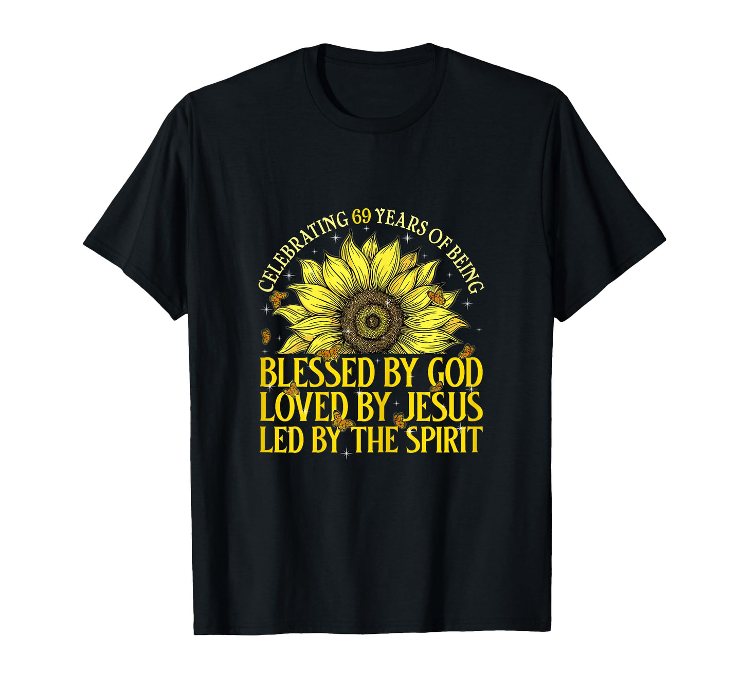 Blessed By God For 69 Years Sunflower 69th Birthday Gifts T-Shirt