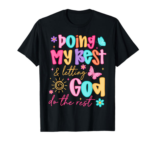 Doing My Best And Letting God Do The Rest Christian Faith T-Shirt
