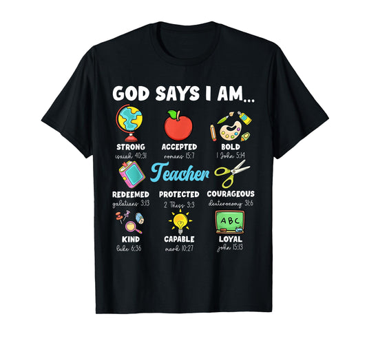 God Says I'm Teacher Christian Back To School Religious T-Shirt