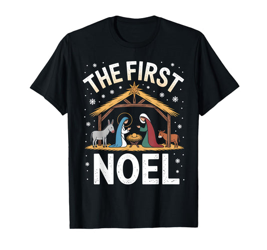 Christian Christmas First Noel Celebrate The Nativity T-Shirt