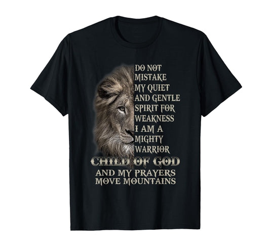I Am A Mighty Warrior Child Of God Lion Christ Jesus Lover T-Shirt