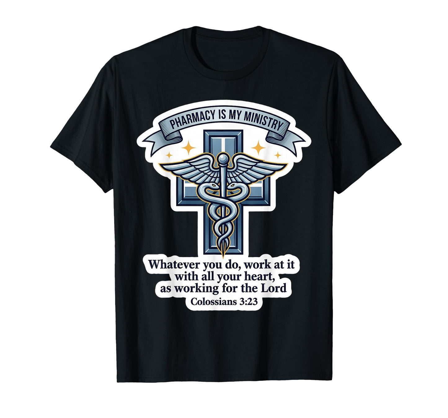 Christian Pharmacist Pharmacy is My Ministry Bible Verse God T-Shirt