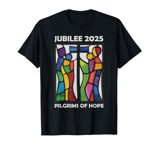 Catholic Jubilee 2025 Stained Glass Pilgrims Of Hope T-Shirt