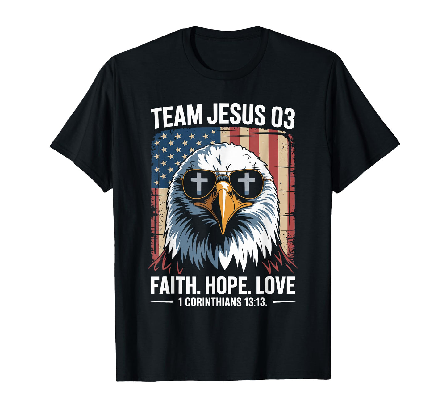 Christian - Team Jesus 03 Faith Hope Love T-Shirt