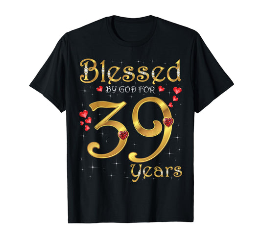 Blessed By God For 39 Years Old 39th Birthday Party Queen T-Shirt