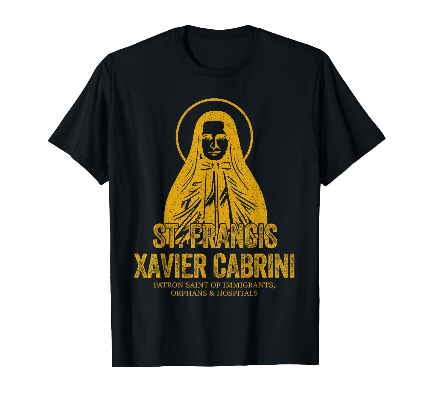 Catholicism Gold St. Francis Xavier Cabrini Christian Saint T-Shirt