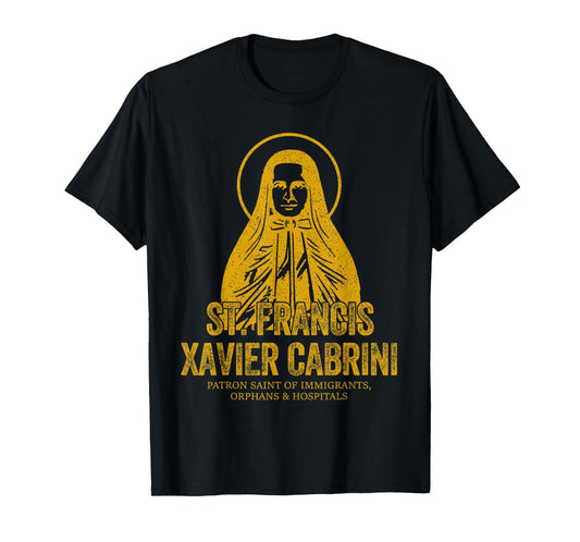 Catholicism Gold St. Francis Xavier Cabrini Christian Saint T-Shirt