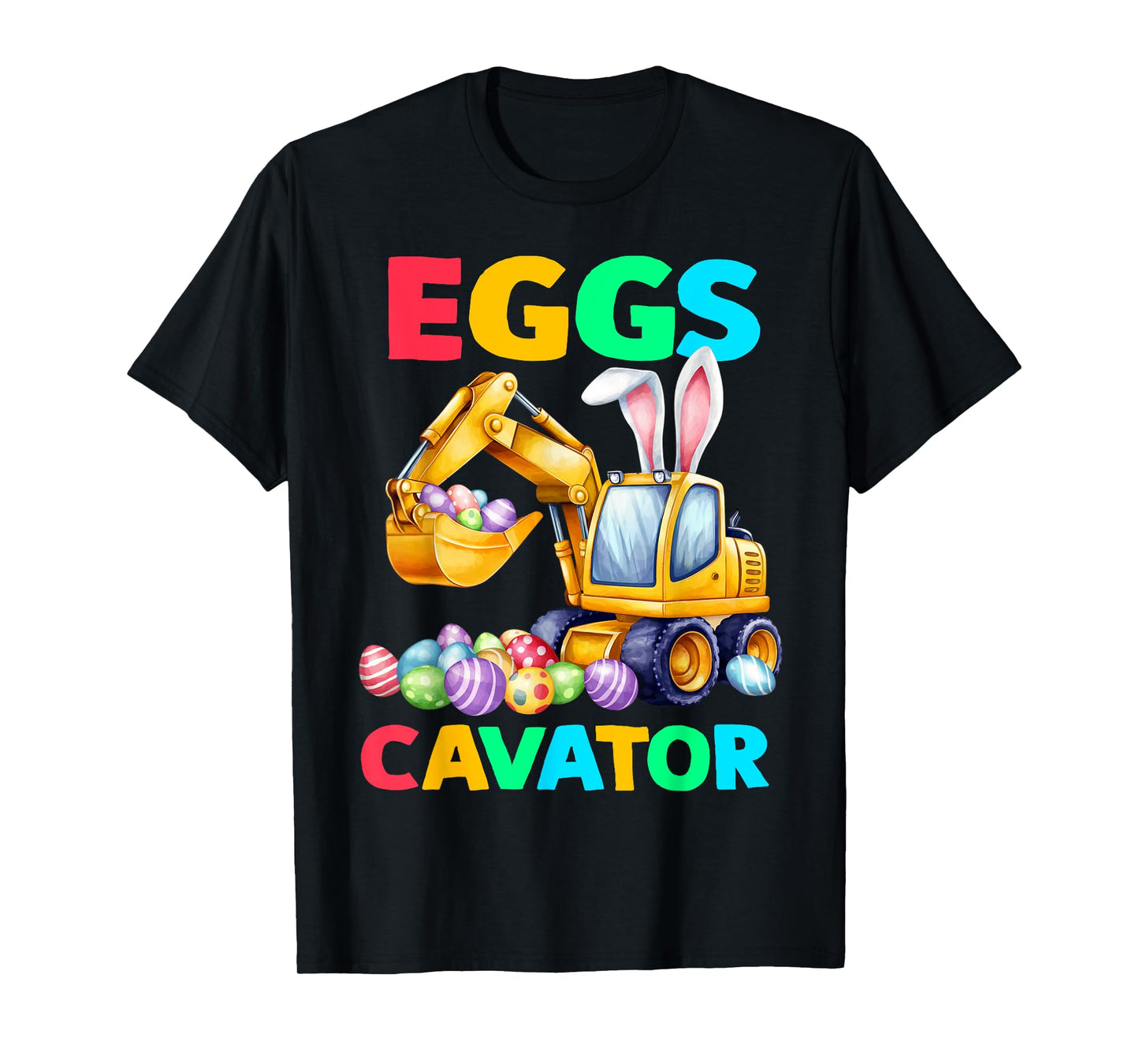 Eggs-Cavator Easter Bunny Eggs Excavator Boys Kids Toddlers T-Shirt