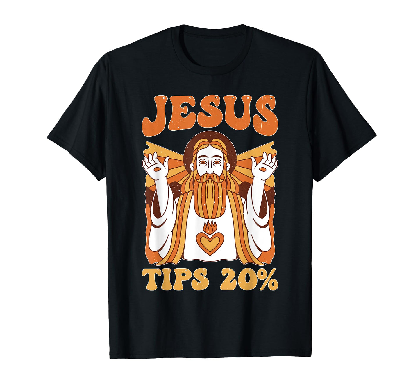 Jesus Tips 20% Bartender Waiter Jokes --- T-Shirt