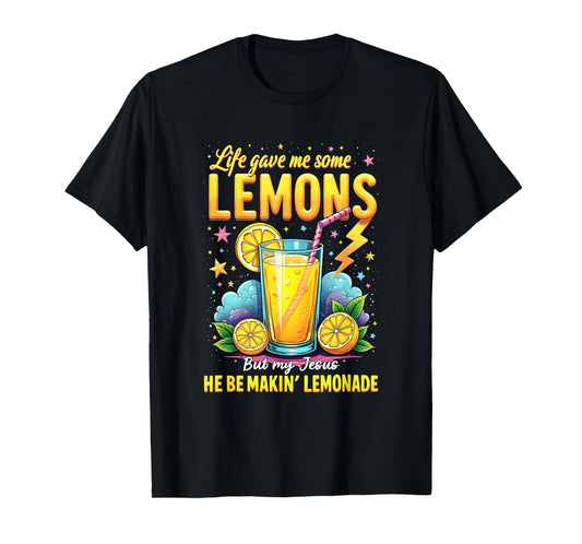 Jesus Making Lemonade Bible Life Gave Me Some Lemons T-Shirt