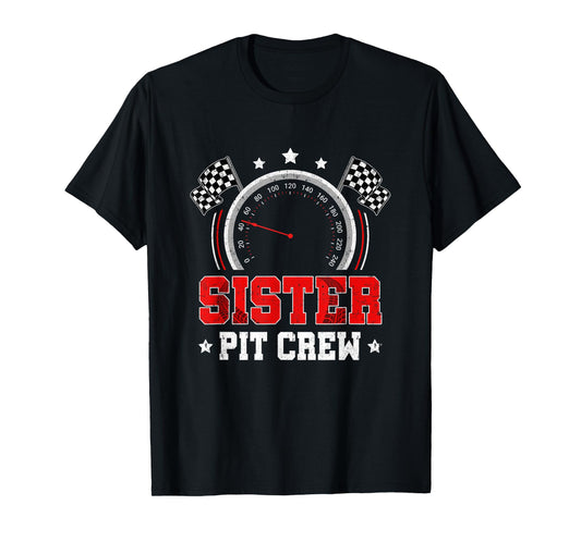 Sister Pit Crew Race Car Birthday Party Racing Family T-Shirt