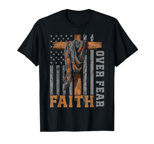 Faith Over Fear Christian Shirt USA Flag Patriotic American T-Shirt