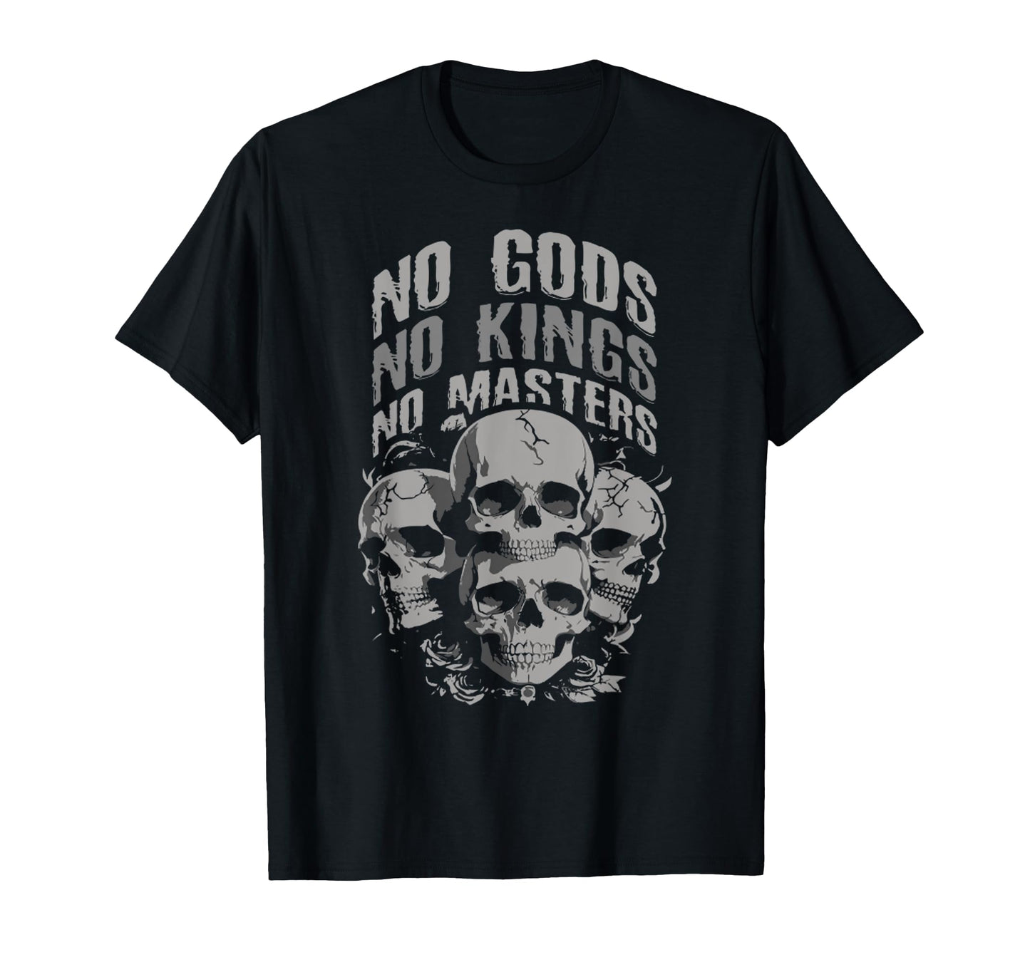 Funny Skull Design No Gods, No Kings, No Masters Tee T-Shirt