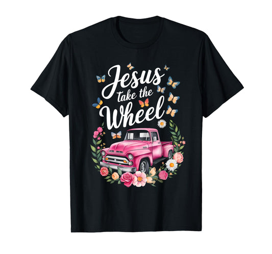 Jesus Take The Wheel Floral Farm Truck Catholic T-Shirt
