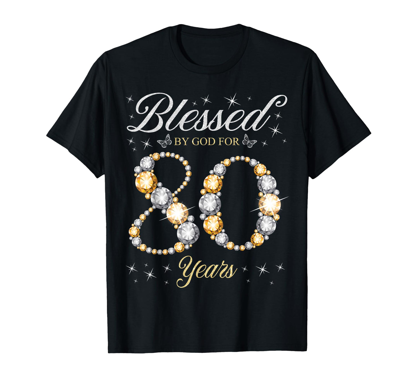 Blessed By God For 80 Years Old 80th Birthday Party T-Shirt
