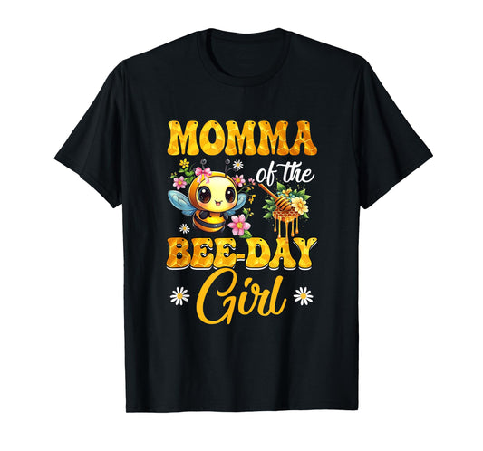 Momma Of The Birthday Girl Bee Family Birthday Party T-Shirt