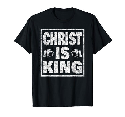 Christ Is King Bold Faith Design T-Shirt