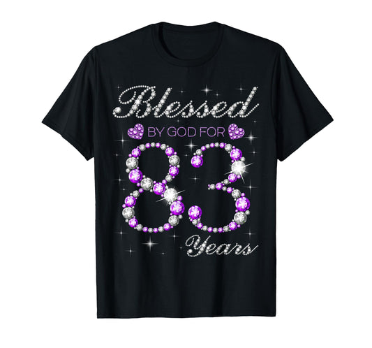 Blessed By God For 83 Years Old 83rd Birthday Party B-day T-Shirt