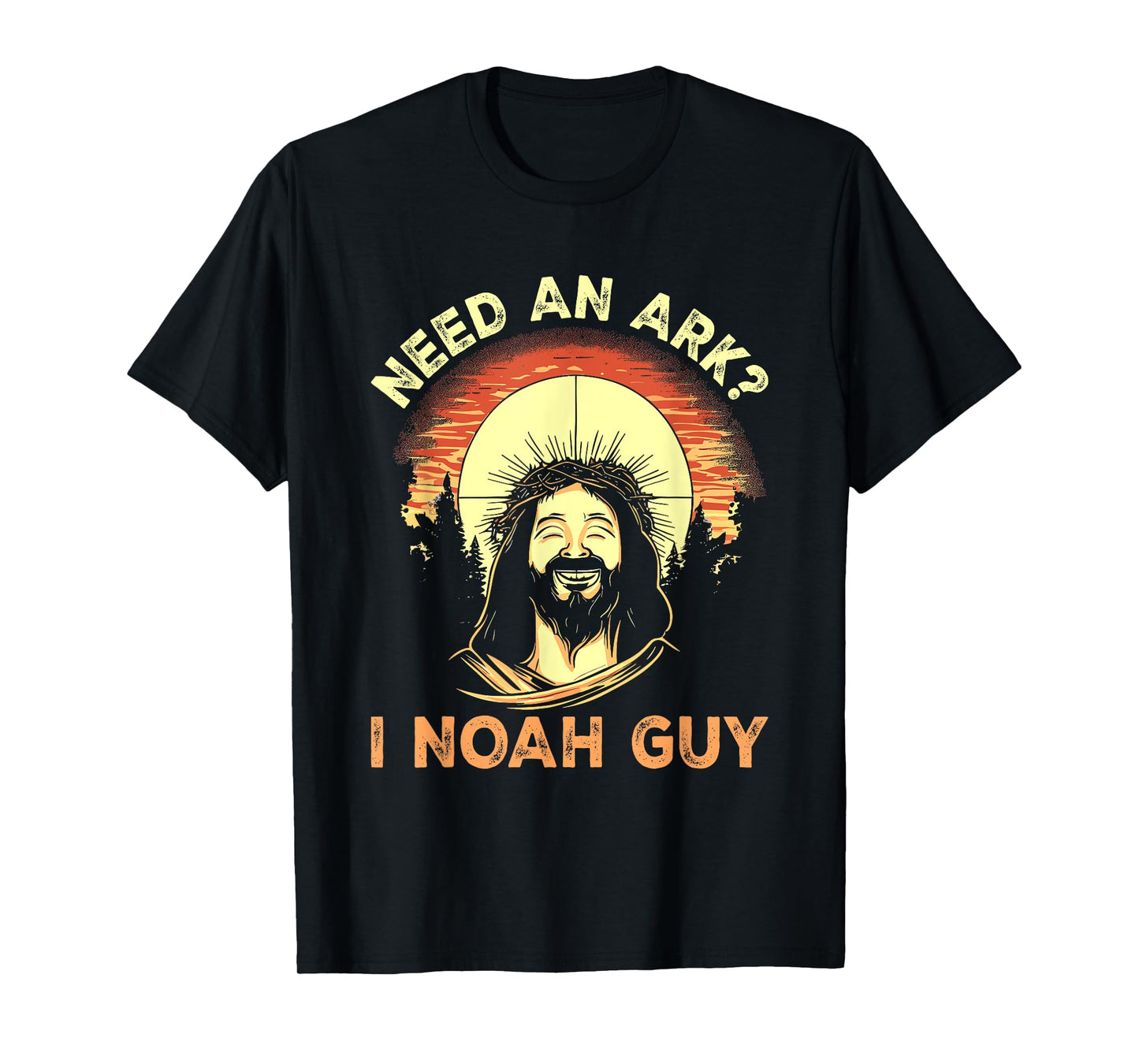 Need An Ark I Noah Guy - Funny Christian Joke Pun Jesus T-Shirt