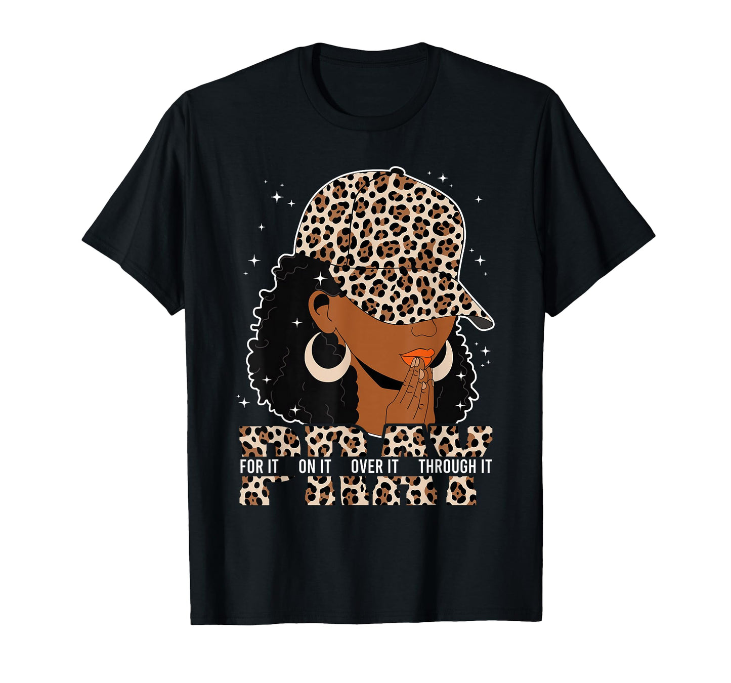 Pray On It Pray Over It Black Woman Afro Christian Sayings T-Shirt