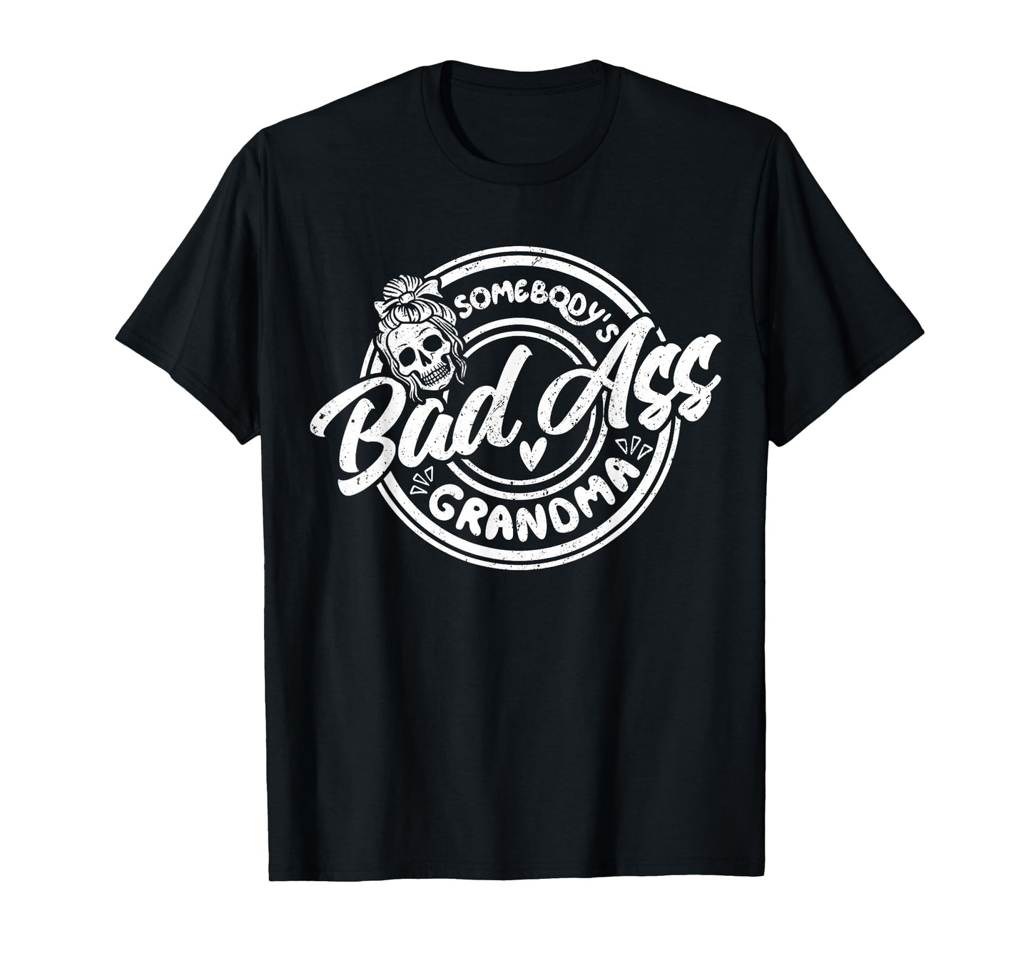 Funny Grandma Messy Bun Skeleton Somebody’s Badass Grandma T-Shirt