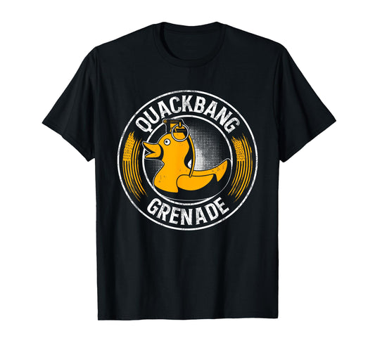 Funny Quackbang Quote Grenade Design T-Shirt