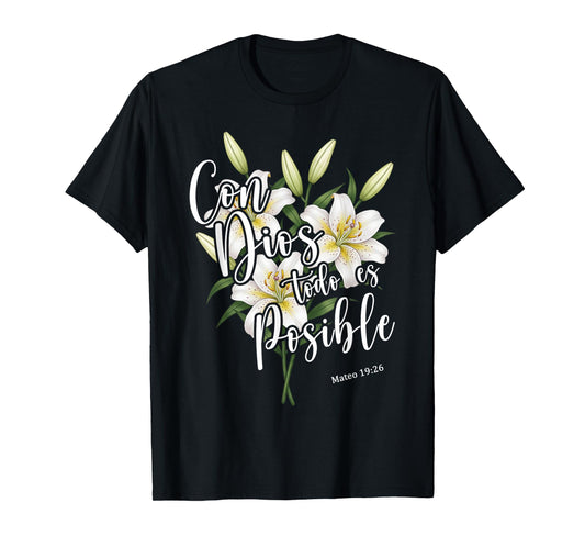 Con Dios Todo ES Posible Shirt Christian Spanish for Womens T-Shirt