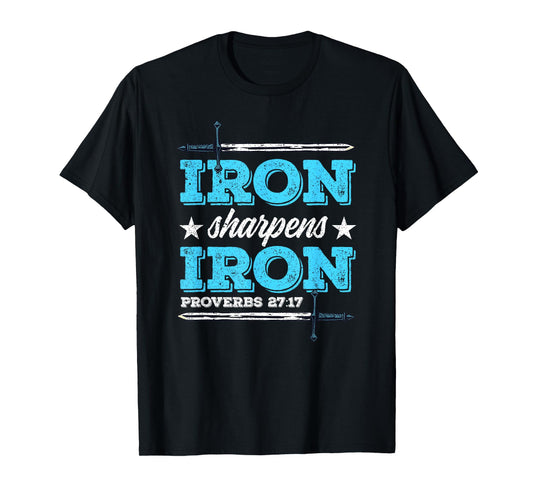 Iron Sharpens Iron Christian Religion Bible Verse T-Shirt