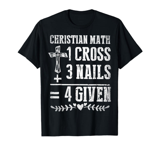 Christian Math God Worshiper Christ Follower Religion Funny T-Shirt