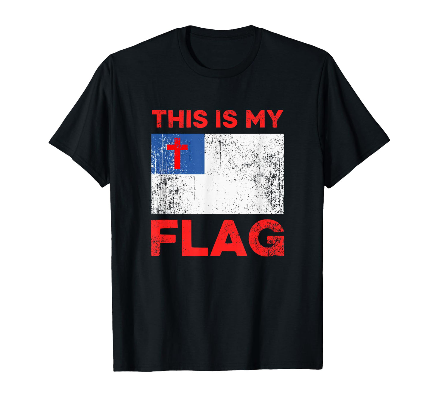 This is My Flag - Christian Jesus Cross T-Shirt