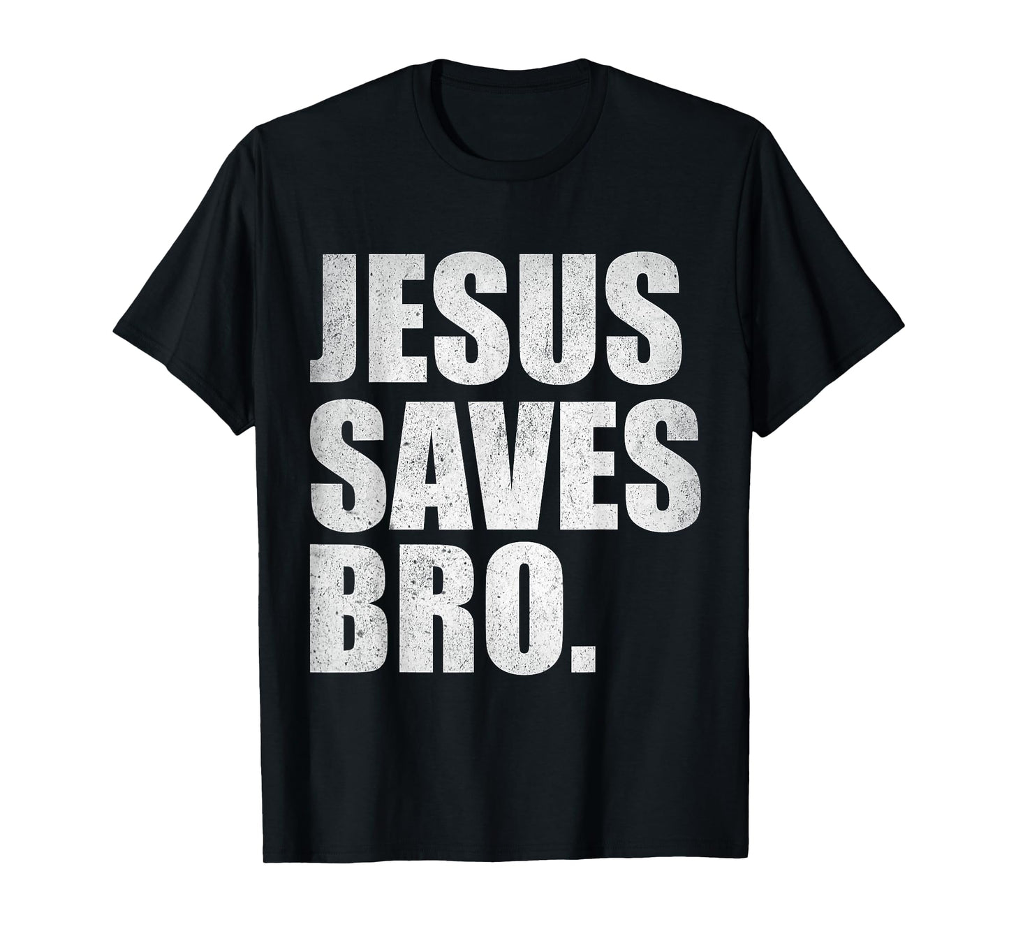 Jesus Saves Bro - Vintage Funny Christian Religion T-Shirt