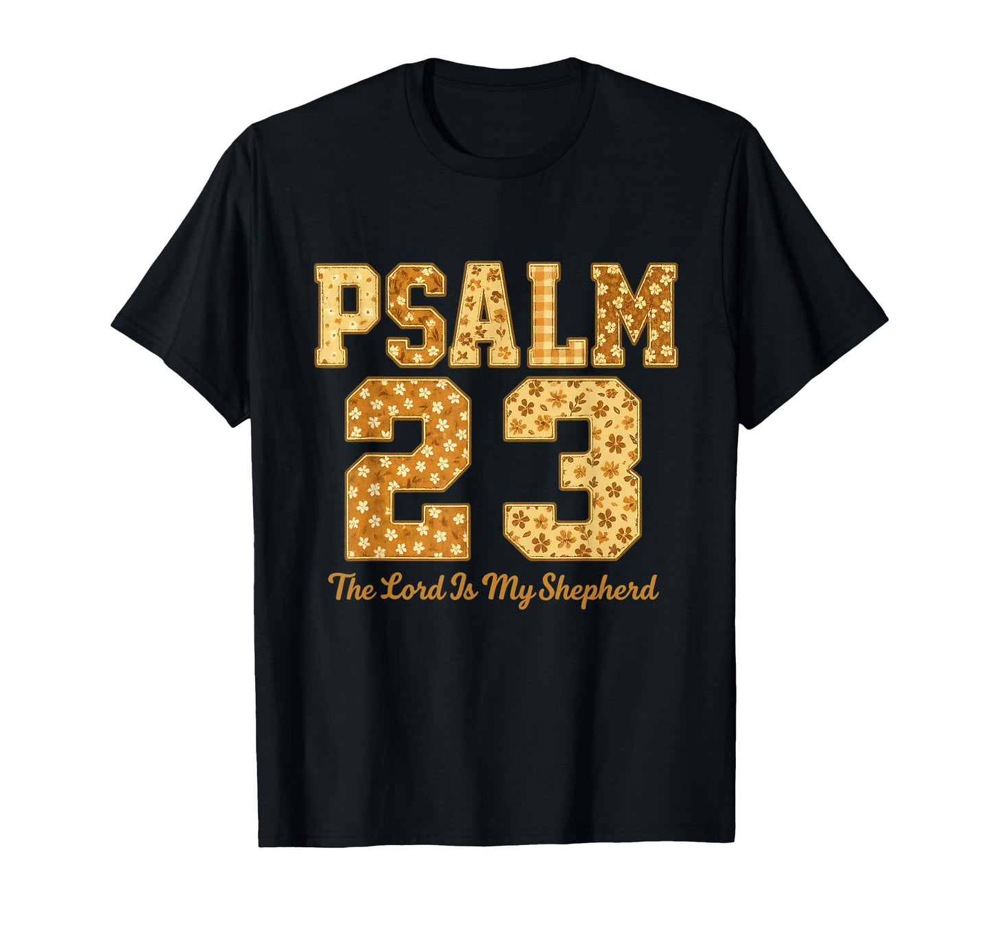Psalm 23 Lord is Shepherds Christian Faith Believers T-Shirt