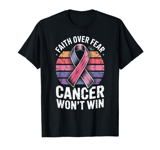 Faith Over Fear Cancer Wont Win Pink Ribbon Support T-Shirt