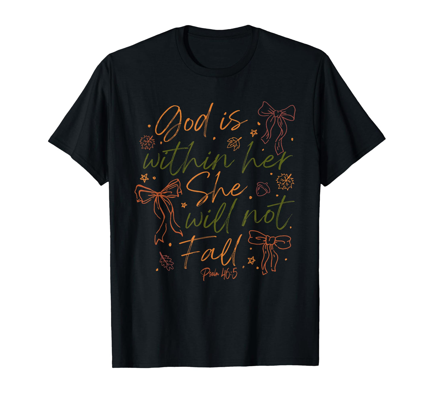 god is Within her she Will not Fall T-Shirt