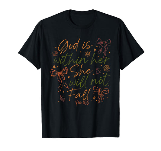 god is Within her she Will not Fall T-Shirt