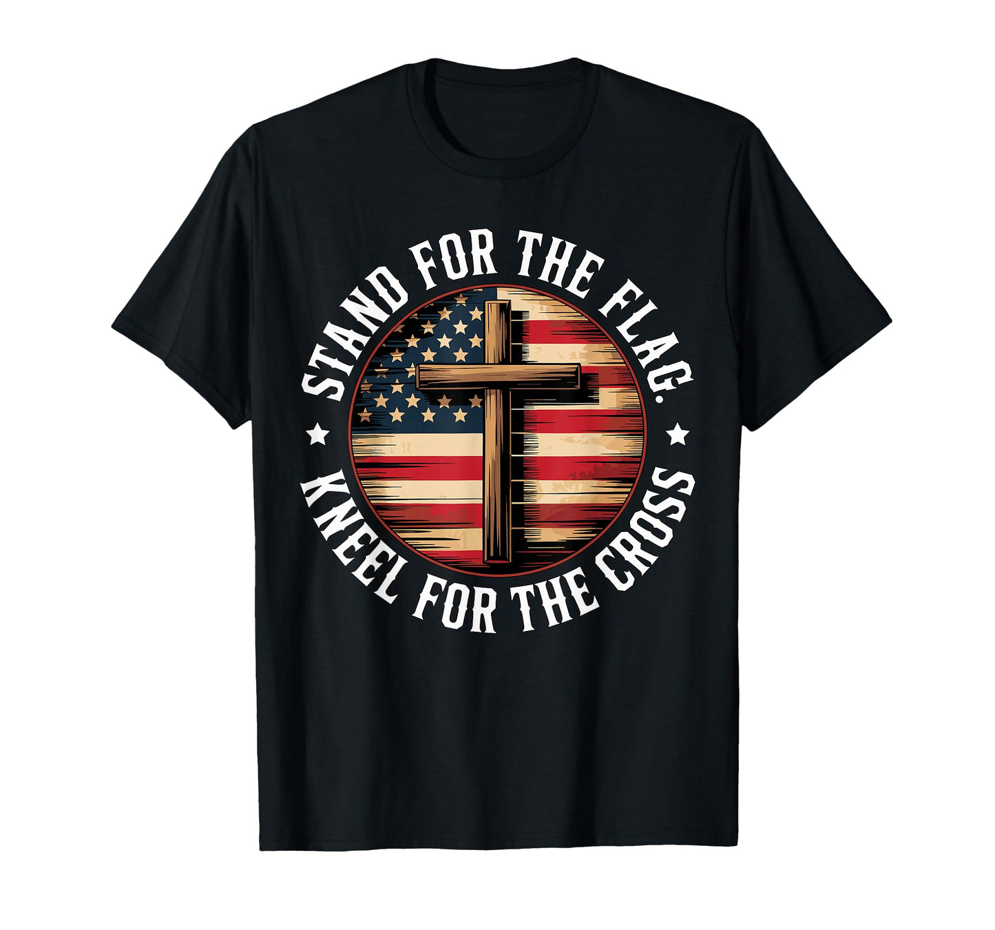 Christian Stand for The Flag Kneel for The Cross USA Faith T-Shirt